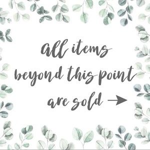 everything beyond this point is sold!